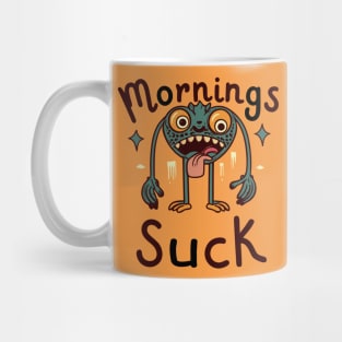 Morning suck Mug